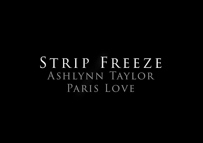 Freeze-Strip-Freeze-Ashlynn-Taylor-Paris-Love